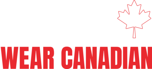 We're Canadian. Wear Canadian. 